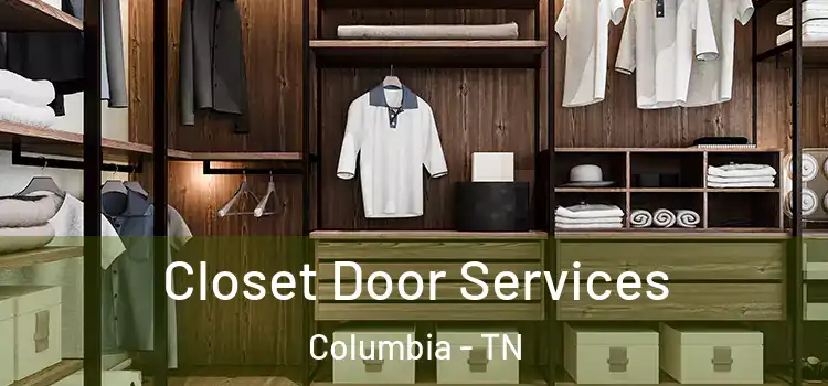 Closet Door Services Columbia - TN