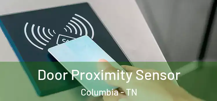 Door Proximity Sensor Columbia - TN
