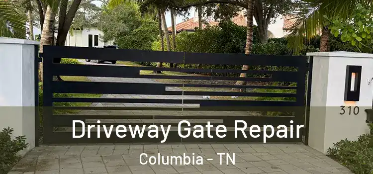  Driveway Gate Repair Columbia - TN
