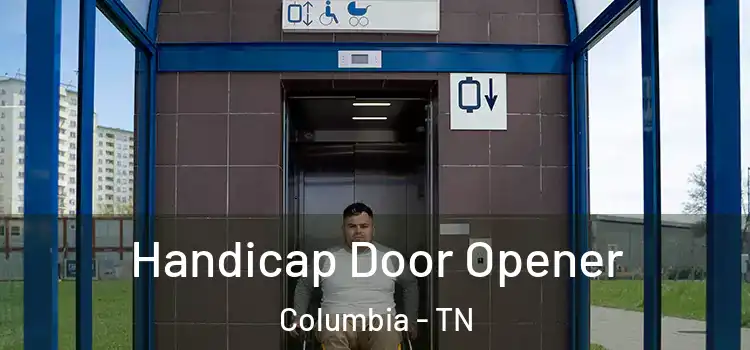 Handicap Door Opener Columbia - TN